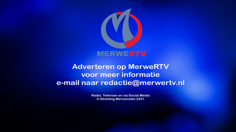 Adverteren bij MerweRTV meer informatie stuur een e-mail naar redactie@merwertv.nl