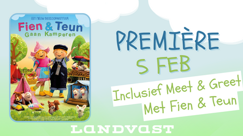 5 februari – Meet & Greet met Fien & Teun in Landvast