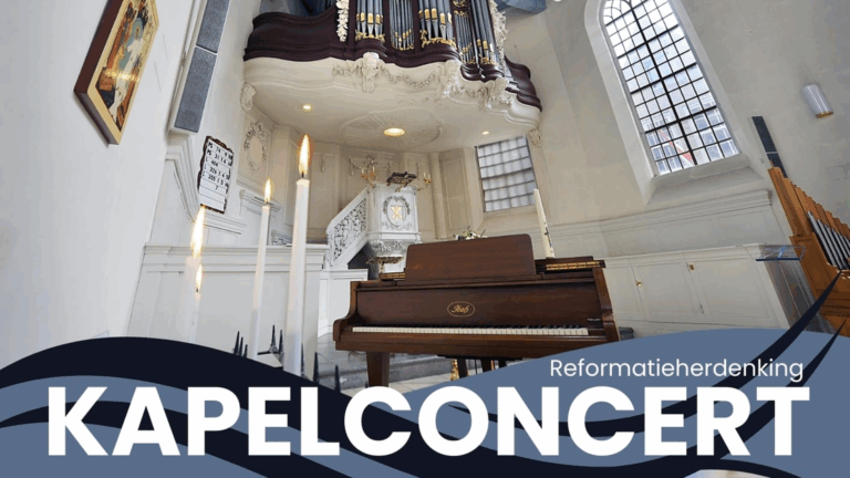 31 oktober – Kapelconcert Reformatieherdenking in de Trinitatiskapel